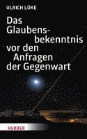 Das Glaubensbekenntnis VOR Den Anfragen Der Gegenwart 1