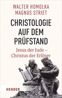 bokomslag Christologie Auf Dem Prufstand: Jesus Der Jude - Christus Der Erloser