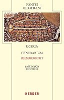 bokomslag Itinerarium - Reisebericht: Mit Auszugen Aus Petrus Diaconus: de Locis Sanctis - Die Heiligen Statten