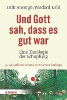 bokomslag Und Gott Sah, Dass Es Gut War: Eine Theologie Der Schopfung