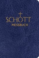 Schott Messbuch Fur Die Sonn- Und Festtage Des Lesejahres a: Originaltexte Der Authentischen Deutschen Ausgabe Des Messbuches Und Des Messlektionars 1