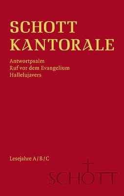 bokomslag Schott Kantorale: Antwortpsalm, Ruf VOR Dem Evangelium, Hallelujavers. Lesejahre A/B/C