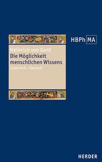 bokomslag Die Möglichkeit menschlichen Wissens. Artikel 1 der Summa Quaestionum Ordinarium