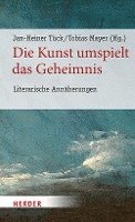bokomslag Die Kunst Umspielt Das Geheimnis: Literarische Annaherungen