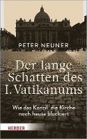 Der Lange Schatten Des I. Vatikanums: Wie Das Konzil Die Kirche Noch Heute Blockiert 1