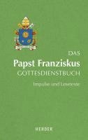 bokomslag Das Papst Franziskus Gottesdienstbuch