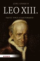 bokomslag Leo XIII.: Papst Und Staatsmann