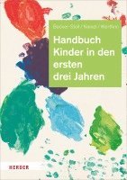 Fabienne Becker-Stoll, Renate Niesel, Monika Wertfein - Handbuch Kinder in den ersten drei Jahren, Inbunden