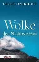 Wolke Des Nichtwissens: Eintauchen in Geistliches Leben
