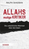 bokomslag Allahs Mutige Kritiker: Die Unterdruckte Wahrheit Uber Den Islam