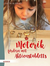bokomslag Spielen mit Aktionstabletts: Feinmotorik