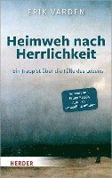 bokomslag Heimweh Nach Herrlichkeit: Ein Trappist Uber Die Fulle Des Lebens