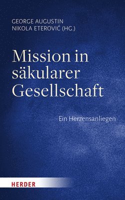 bokomslag Mission in Sakularer Gesellschaft: Ein Herzensanliegen