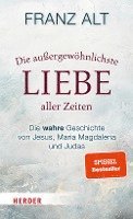 Die außergewöhnlichste Liebe aller Zeiten 1