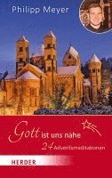 bokomslag Gott Ist Uns Nahe: 24 Adventsmeditationen