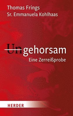 bokomslag Ungehorsam: Eine Zerreissprobe