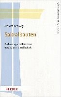 bokomslag Sakralbauten: Bedeutung Und Funktion in Sakularer Gesellschaft
