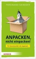 Anpacken, Nicht Einpacken!: Fur Gemeinschaft, Die Begeistert 1