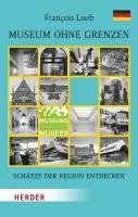 bokomslag Museum Ohne Grenzen: Schatze Der Region Entdecken - Band 1: Deutschland