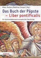 bokomslag Das Buch Der Papste - Liber Pontificalis: Ein Schlusseldokument Europaischer Geschichte