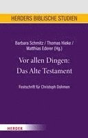 bokomslag Vor allen Dingen: Das Alte Testament