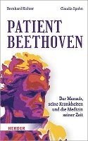 bokomslag Patient Beethoven: Der Mensch, Seine Krankheiten Und Die Medizin Seiner Zeit