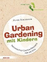 bokomslag Urban Gardening mit Kindern