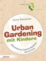 bokomslag Urban Gardening mit Kindern