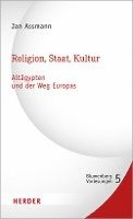 bokomslag Religion, Staat, Kultur - Altagypten Und Der Weg Europas