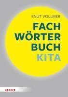 Fachworterbuch Kita: Schnelle Zugange Fur Padagogische Fachkrafte 1