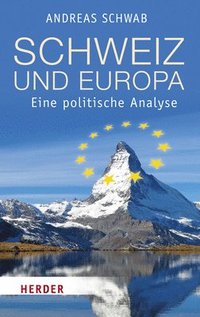 bokomslag Schweiz und Europa