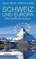 bokomslag Schweiz Und Europa: Eine Politische Analyse