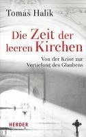 Tomás Halík - Die Zeit der leeren Kirchen, Inbunden