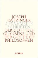 Der Gott Des Glaubens Und Der Gott Der Philosophen: Philosophische Vernunft - Kultur - Europa - Gesellschaft. Zweiter Teilband 1