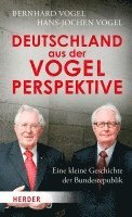 Deutschland Aus Der Vogelperspektive: Eine Kleine Geschichte Der Bundesrepublik 1