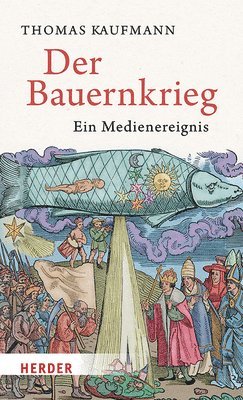 bokomslag Der Bauernkrieg: Ein Medienereignis