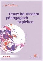 bokomslag Trauer bei Kindern pädagogisch begleiten