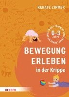 Renate Zimmer - Bewegung erleben in der Krippe, Häftad
