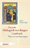 bokomslag Das Grosse Hildegard Von Bingen Lesebuch