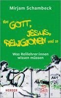 bokomslag Von Gott, Jesus, Religionen und so