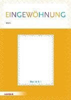 Eingewöhnung leicht gemacht: Mein Eingewöhnungsheft VE 10 Ex. 1