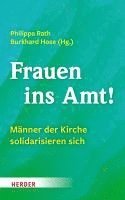 Philippa Rath, Burkhard Hose - Frauen ins Amt!, Inbunden