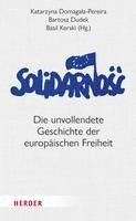 Basil Kerski, Bartosz Dudek, Katarzyna Domagala-Pereira - Solidarnosc, Inbunden