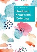 Daniela Braun, Sascha Krause, Astrid Boll - Handbuch Kreativitätsförderung, Inbunden