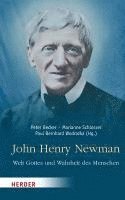 Peter Becker, Marianne Schlosser, Paul Bernhard Wodrazka - John Henry Newman - Welt Gottes und Wahrheit des Menschen, Inbunden