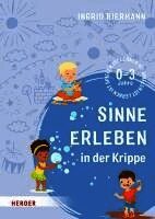 Ingrid Biermann - Sinne erleben in der Krippe, Häftad