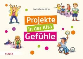 Projekte in der Kita: Gefühle 1