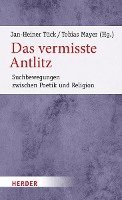 Das Vermisste Antlitz: Suchbewegungen Zwischen Poetik Und Religion 1