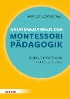 Grundgedanken der Montessori-Pädagogik 1