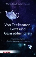 Martin Breul, Julian Tappen - Von Teekannen, Gott und Gänseblümchen, Häftad